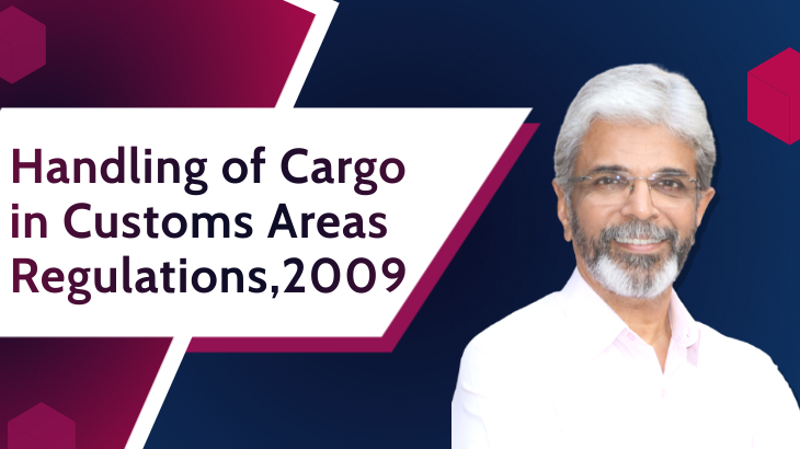 Handling of Cargo in Customs Area Regulations, 2009